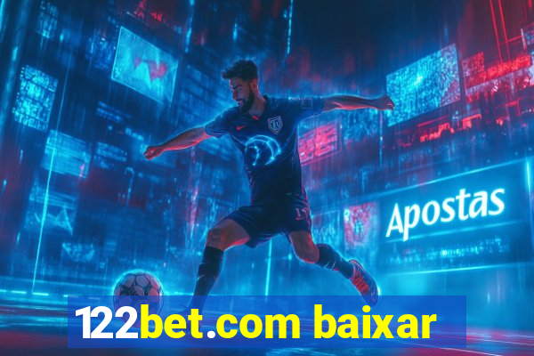 122bet.com baixar